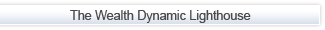 The Wealth Dynamic Lighthouse